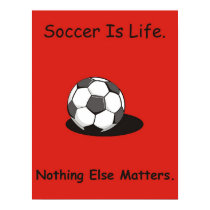 Soccer is life posters