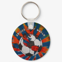 Soccer is my World keychains by strongpointinc Soccer is my World keychains