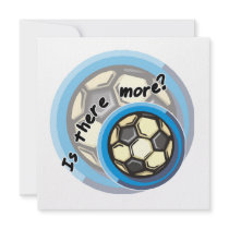 Soccer is There More Tshirts and Gifts Personalized Invitation