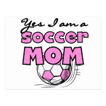 Soccer Mom  Tshirts and Gifts Post Card
