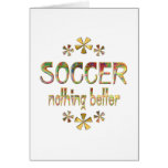 SOCCER Nothing Better Cards