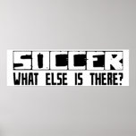 Soccer What Else Is There? Poster