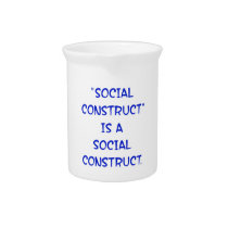 "Social Construct" is a social construct. pitchers