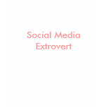 Social Media Extrovert t-shirts