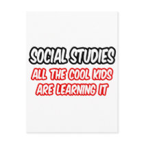 Social Studies...All The Cool Kids Are Learning It Postcard