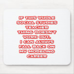 Social Studies Teacher Joke ... Modeling Career Mouse Pads