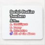 Social Studies Teacher Quiz...Joke Mouse Pad