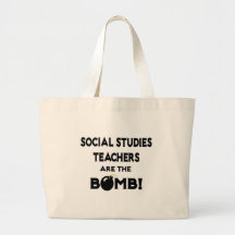 Social Studies Teachers Are The Bomb! Bags