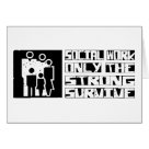 postcard - Social Work, Only the Strong Survive. If Social Work is your hobby, occupation, or obsession, show it with great Social Work t-shirts, mugs, stickers, and more.  They're also great gifts for other Social Work fans!