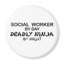 Social Worker Deadly Ninja magnets by poorrichards Social Worker Deadly Ninja magnets