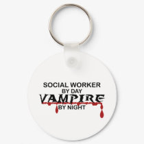 Social Worker Vampire by Night keychains