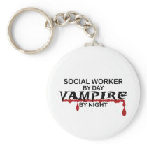 Social Worker Vampire by Night Keychains