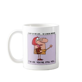 Social Workers are A-OK to Me Coffee Mugs