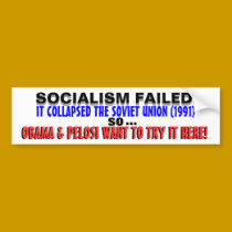Socialism DESTROYED USSR so Obama wants it HERE! bumper stickers by Go_Buckeyes Socialism DESTROYED USSR so Obama wants it HERE! bumper stickers
