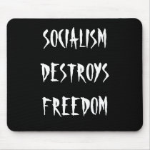 SOCIALISM DESTROYS FREEDOM - Mouse Pad mousepads