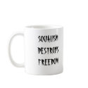 SOCIALISM DESTROYS FREEDOM - Mug by RatChat SOCIALISM DESTROYS FREEDOM - Mug