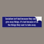 Socialism is a Bad Idea bumper stickers