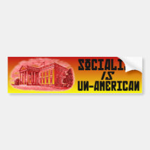 Socialism is Un-American Bumper Sticker