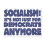 Socialism: It's Not just for Democrats Anymore Postcards