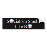 SOCIALISM SMELLS LIKE BO BUMPER STICKERS