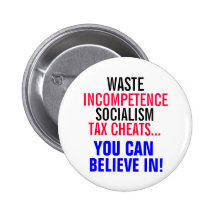 Socialism & Tax Cheats you can believe in! Button