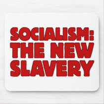 Socialism: The New Slavery Mouse Mats