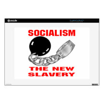 Socialism The New Slavery Skins For Laptops