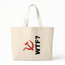 Socialism? WTF? Tote Bag