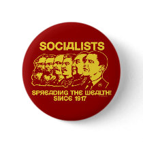 Socialists Spreading The Wealth Button