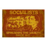 Socialists: Spreading the Wealth Poster