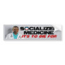 Socialized Medicine Bumper Stickers