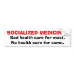 SOCIALIZED MEDICINE bumper stickers
