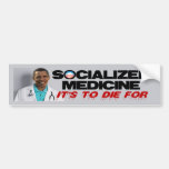 Socialized Medicine Bumper Stickers