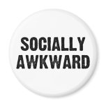 Socially Awkward Refrigerator Magnets