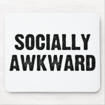 Socially Awkward mousepads