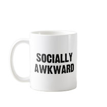 Socially Awkward Coffee Mugs