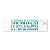 Sociologist 3% Talent bumper stickers by sciencewillprevail Sociologist 3% Talent bumper stickers