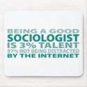Sociologist 3% Talent mousepads by sciencewillprevail Sociologist 3% Talent mousepads