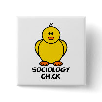 Sociology Chick buttons by chicktshirts8 Sociology Chick buttons
