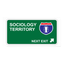 Sociology Next Exit posters by whatitis Sociology Next Exit posters