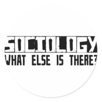 Sociology What Else Is There? stickers by busybrain Sociology What Else Is There? stickers
