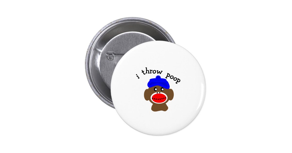Sock Monkey "I THROW POOP" Button Zazzle