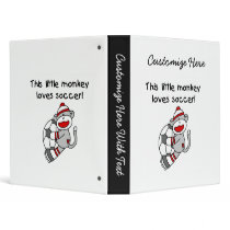 Sock Monkey Loves Soccer T shirts and Gifts 3 Ring Binder