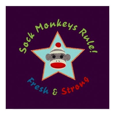 Sock Monkeys Rule! Poster by FreshandStrong