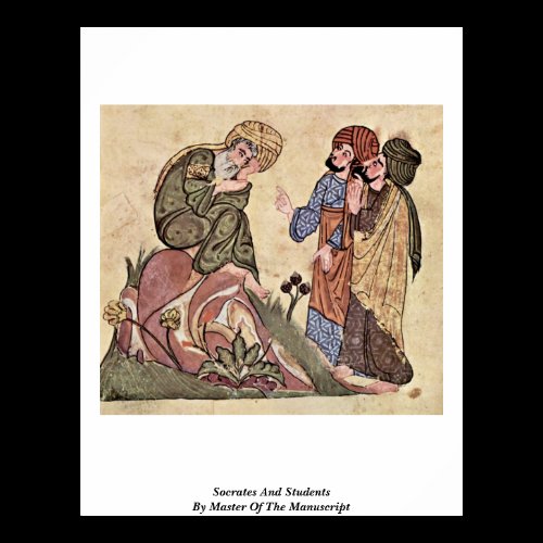 Socrates And Students By Master Of The Manuscript Poster
