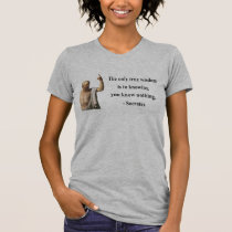 Socrates Quote 3b t-shirts