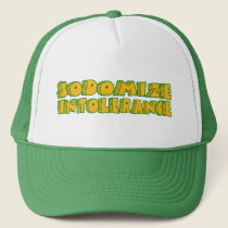 Sodomize Intolerance Trucker Hat by ruderetro Sodomize Intolerance Trucker Hat