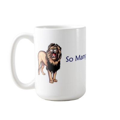 SoFewLions Mug by jtotsch