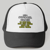 Softball Coach...Assume I Am Never Wrong Mesh Hats