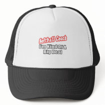 Softball Coach...Big Deal Mesh Hats